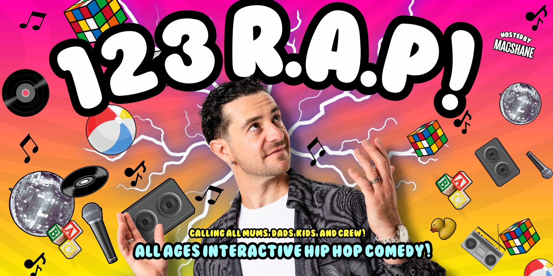 123 RAP! All Ages Hip Hop Comedy – with Macshane